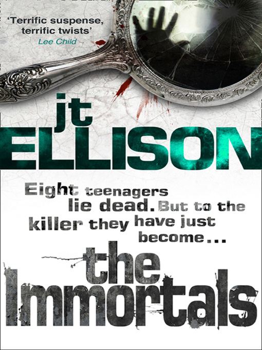 Title details for The Immortals by J.T. Ellison - Available